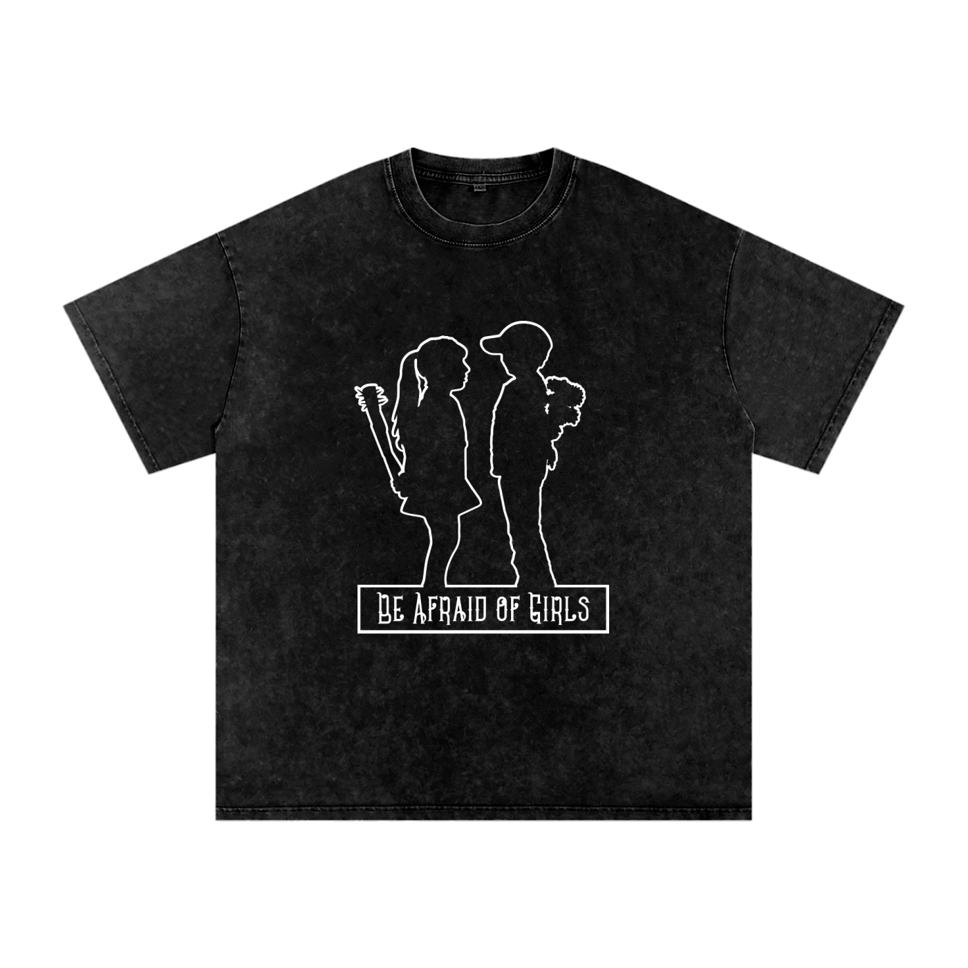 Be Afraid of Girls | BerserkerBorne Apparel